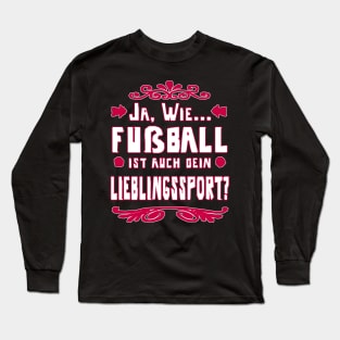 Fußball Sport Geschenk Mädchen Frauen Team Long Sleeve T-Shirt